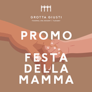 180x180 Grotta Giusti Festa della Mamma 2025